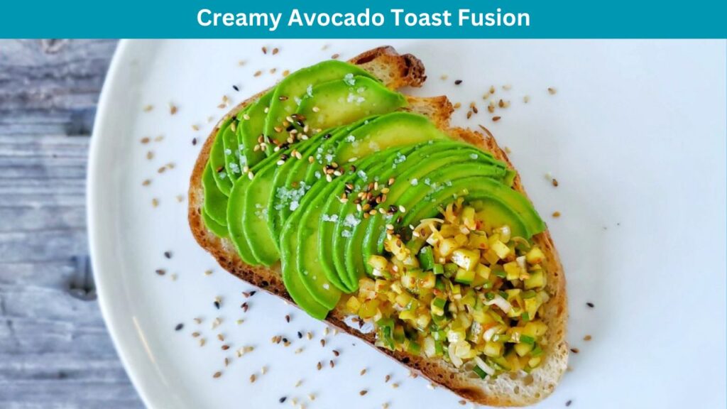High Fiber Breakfast | Creamy Avocado Toast Fusion
