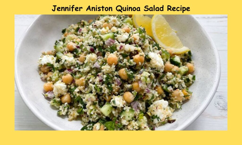 Jennifer Aniston Quinoa Salad Recipe